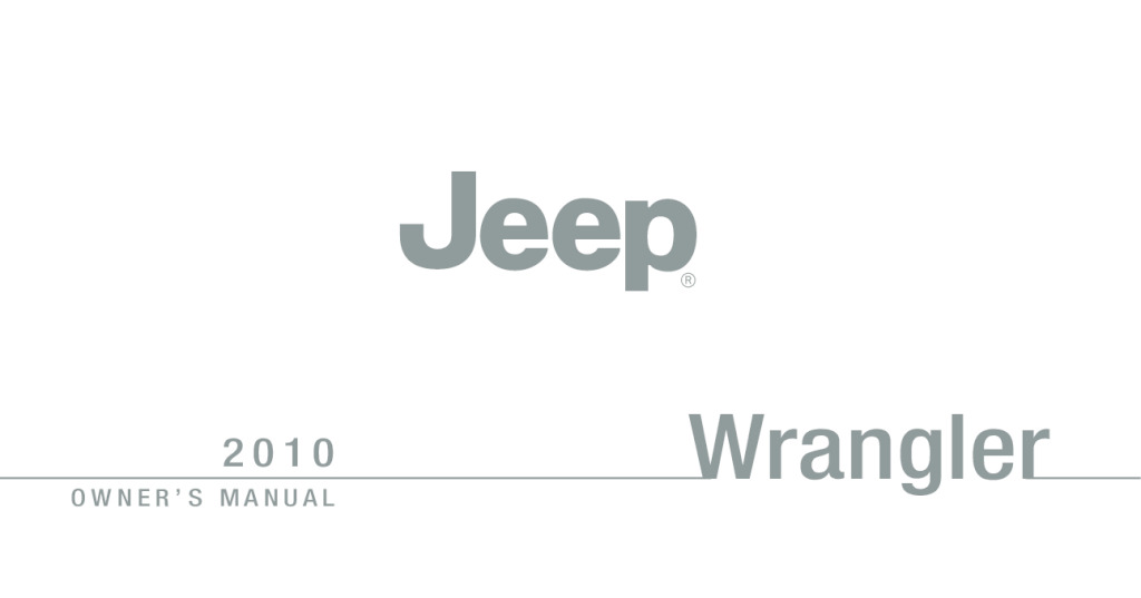 OWNER'S MANUAL - 2010 JEEP WRANGLER UNLIMITED - Car Owner's Manuals Online  View